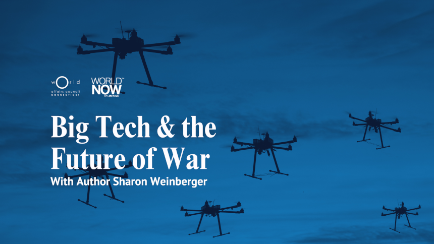 Big Tech & the Future of War Big Tech & the Future of War